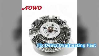 Deutz 04224352 Viscous Fan Clutch Cooling Solution
