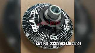 23239863 Fan Clutch Energy Saving Cooling Solution