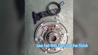 22253730 Fan Clutch Upgrade for Fuel Efficiency