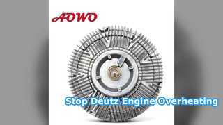 Deutz TCD2013 Fan Clutch 04253785 Overheating Solution
