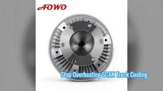 AOWO Viscous Fan Clutch for SCAN Truck Cooling Solution