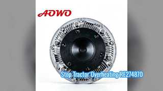 JD Tractor Fan Clutch RE274870 Overheating Solution